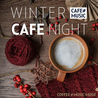 アルバム/WINTER CAFE NIGHT/COFFEE MUSIC MODE