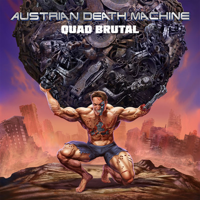 Quad Brutal - クアッド・ブルータル/Austrian Death Machine