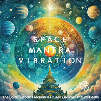 アルバム/Space Mantra Vibration: The Solar System Frequencies fused Gamma Binaural Beats/VAGALLY VAKANS