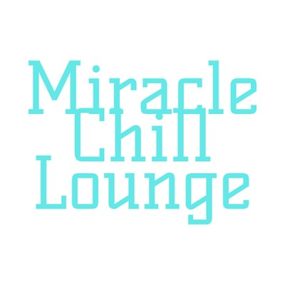 Sexy Glitter/Miracle Chill Lounge