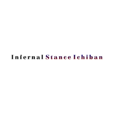 アルバム/Infernal Stance Ichiban/Infernal Stance Ichiban