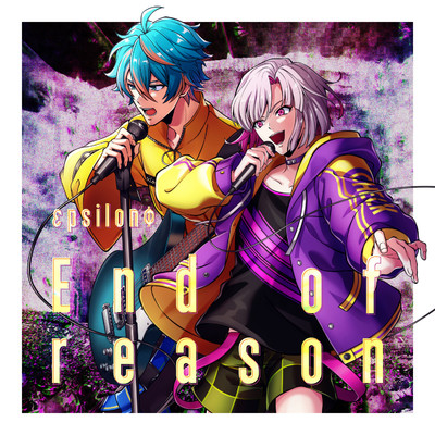 シングル/End of reason/εpsilonΦ