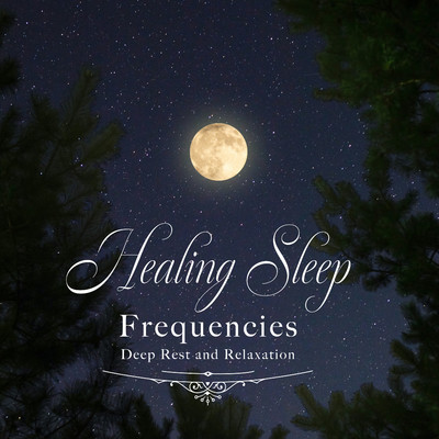 アルバム/癒しの睡眠周波数 〜深い休息とリラクゼーション〜/Healing Energy