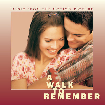アルバム/A Walk To Remember Music From The Motion Picture/Original Soundtrack