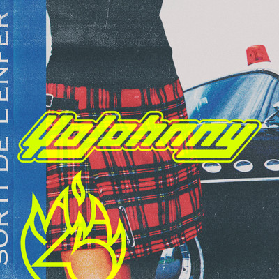 シングル/Sorti de l'enfer (Yo Johnny x Infernal) feat.Yo Johnny/Infernal