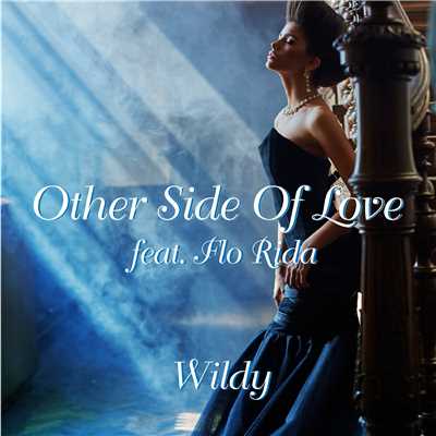 Other Side Of Love (feat. Flo Rida)/Wildy