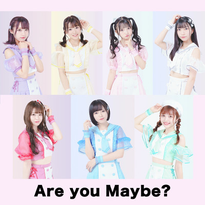 Are you Maybe？/メイビーME