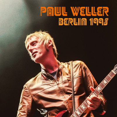 アルバム/ライヴ・イン・ベルリン1995 (Live)/ポール・ウェラー