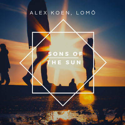 Sons Of The Sun/Alex Koen／LomO