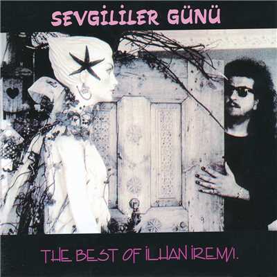 アルバム/Sevgililer Gunu - The Best Of Ilhan Irem 1/Ilhan Irem