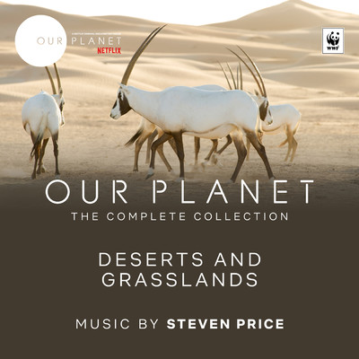 アルバム/Deserts And Grasslands (Episode 5 ／ Soundtrack From The Netflix Original Series ”Our Planet”)/スティーヴン・プライス