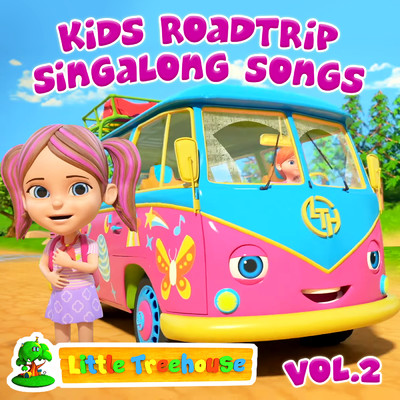 アルバム/Kids Roadtrip Singalong Songs, Vol. 2/Little Treehouse