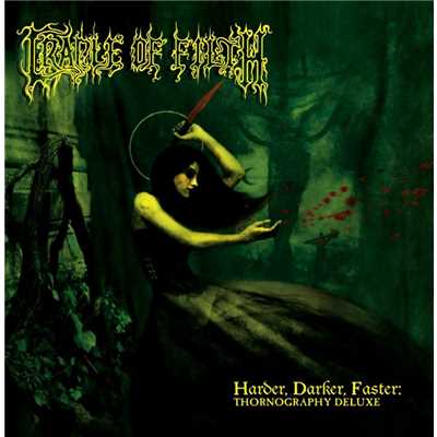 アルバム/Harder, Darker, Faster - Thornography Deluxe [MVI Bonus Tracks]/Cradle Of Filth