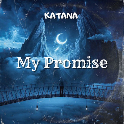 My Promise/Katana