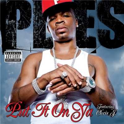 シングル/Put It on Ya (feat. Chris J)/Plies
