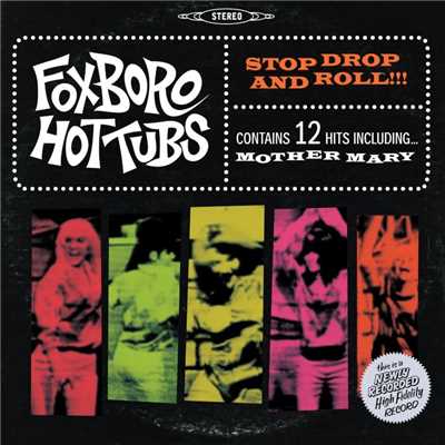 Stop Drop And Roll！！！/Foxboro Hottubs