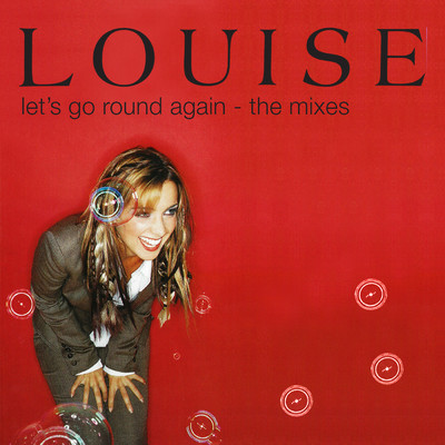 Let's Go Round Again (Rated PG Club Mix)/Louise