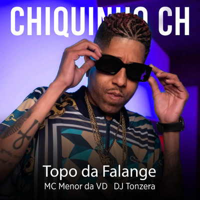 Chiquinho CH, MC Menor da VD, & Dj Tonzera