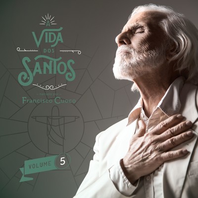 アルバム/A vida dos Santos - Volume 5/Francisco Cuoco