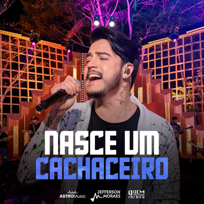 シングル/Nasce Um Cachaceiro (Ao Vivo)/Jefferson Moraes