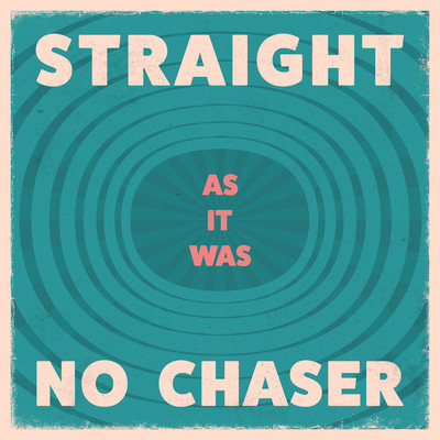 シングル/As It Was/Straight No Chaser