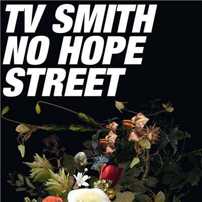 No Hope Street/TV Smith
