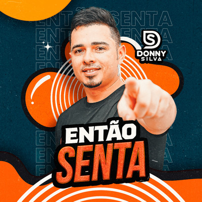 Entao Senta/Donny Silva