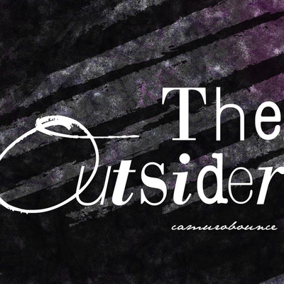 The Outsider/カムロバウンス