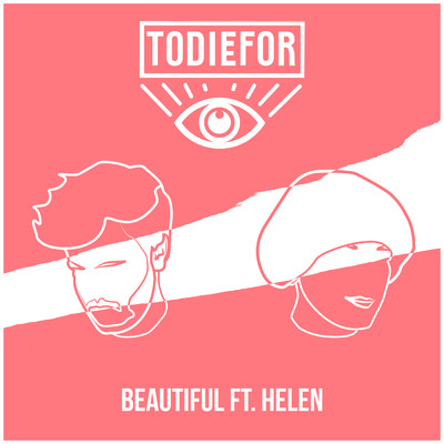 シングル/Beautiful feat.Helen/Todiefor