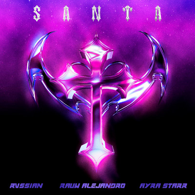 シングル/Santa/Rvssian／Rauw Alejandro／Ayra Starr