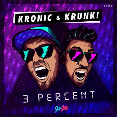 シングル/3 Percent/Kronic & Krunk！