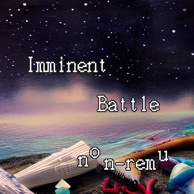 Imminent Battle/non-remu