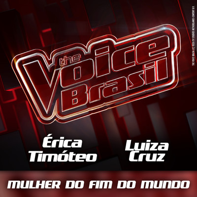 Mulher Do Fim Do Mundo (Ao Vivo)/Erica Timoteo／Luiza Cruz