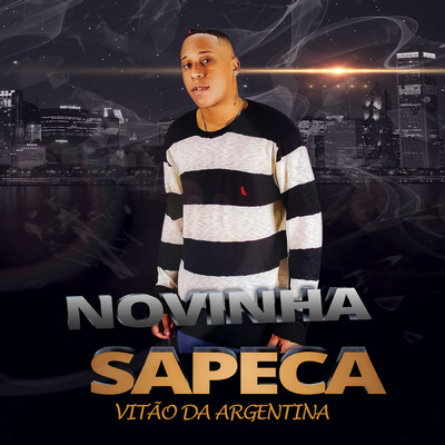 Novinha Sapeca/Vitao Da Argentina／DJ Evolucao