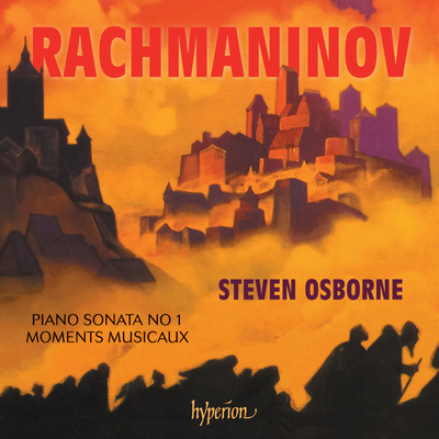 アルバム/Rachmaninoff: Piano Sonata No. 1 & Moments musicaux/Steven Osborne
