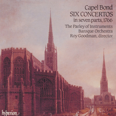 アルバム/Capel Bond: 6 Concertos in Seven Parts (English Orpheus 8)/The Parley of Instruments／ロイ・グッドマン