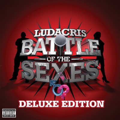 Battle Of The Sexes (Explicit) (Deluxe)/リュダクリス