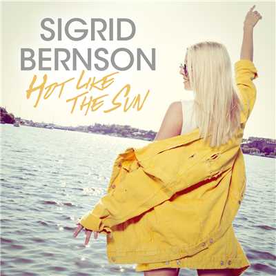 Hot Like The Sun (Instrumental)/Sigrid Bernson