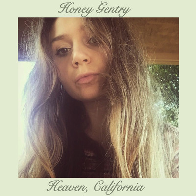 シングル/Heaven, California/Honey Gentry