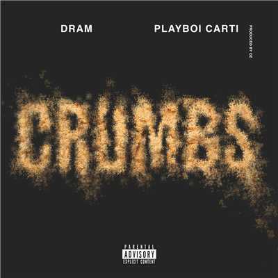 シングル/Crumbs (feat. Playboi Carti)/Shelley FKA DRAM