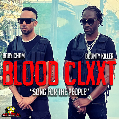 Blood Clxxt (Song for the People)/Baby Cham