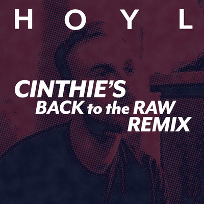 H.O.Y.L. (High On Your Love) [CINTHIE's Back to the Raw Remix]/Lukas Lyrestam