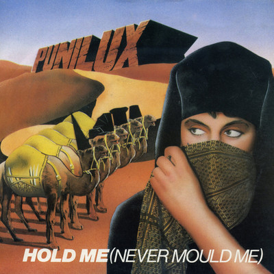 Hold Me (Never Mould Me)/Punilux