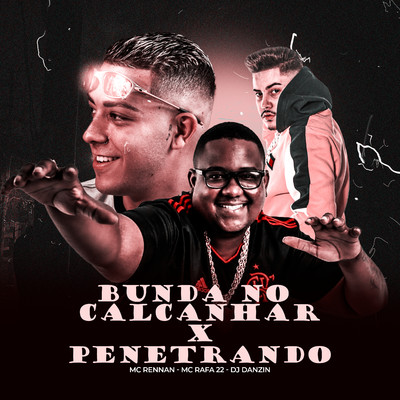 BUNDA NO CALCANHAR VS PENETRANDO/Mc Rennan