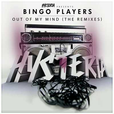 アルバム/Out Of My Mind (The Remixes)/Bingo Players
