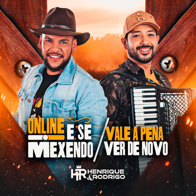 Online e Se Mexendo/Henrique & Rodrigo