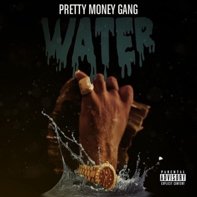 Water/Pretty Money Gang