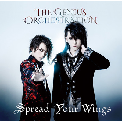 Spread Your Wings/THE GENIUS ORCHESTRATION