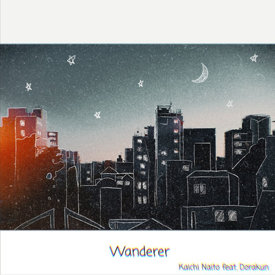 Wanderer/Kaichi Naito