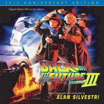 アルバム/Back To The Future Part III: 25th Anniversary Edition (Original Motion Picture Soundtrack)/アラン・シルヴェストリ